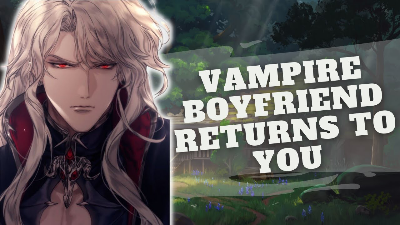 [ASMR] Vampire Boyfriend Needs Your Blood [Roleplay] [Possessive] [Protective] [Fantasy] [m4f]