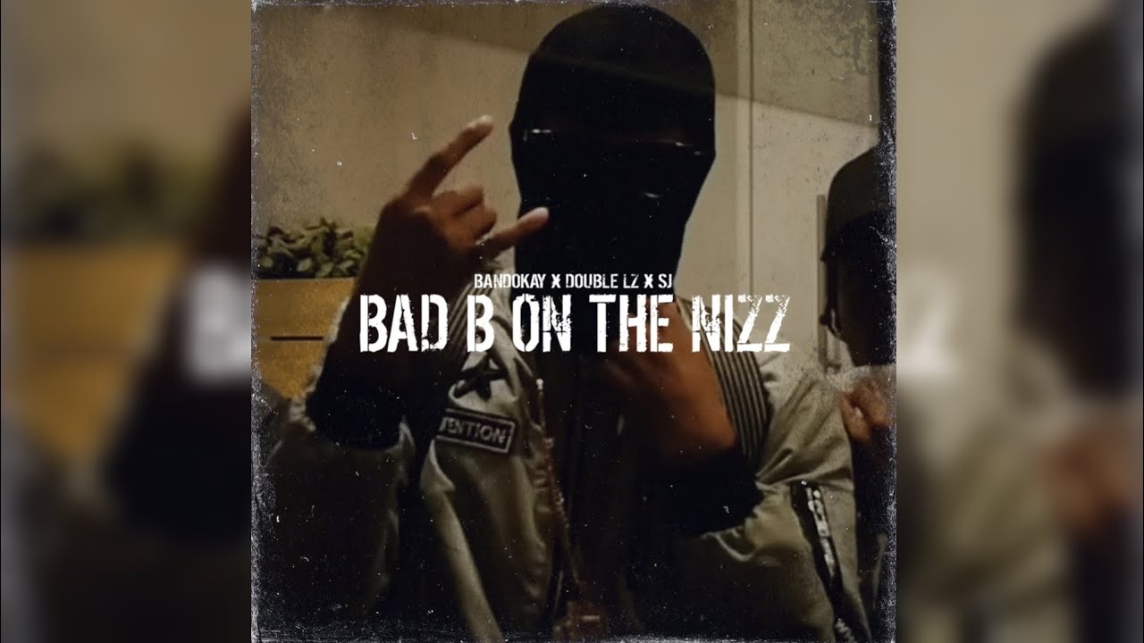 #OFB Bandokay x Double Lz x SJ - Bad B On The Nizz [ Slowed & Reverb ]