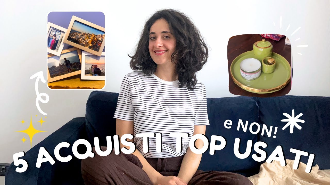 5 COSE DA ACQUISTARE USATE (E 5 DA NON ACQUISTARE)