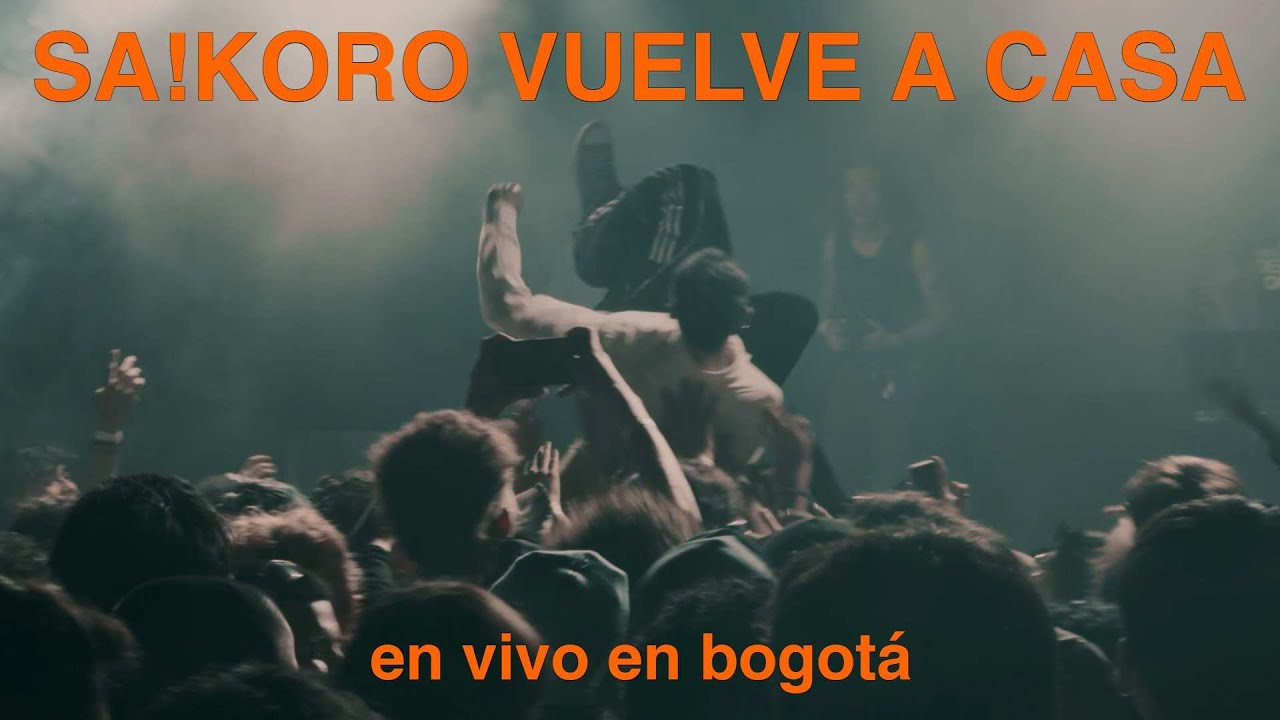 Sa!koro vuelve a casa: EN VIVO en Bogotá