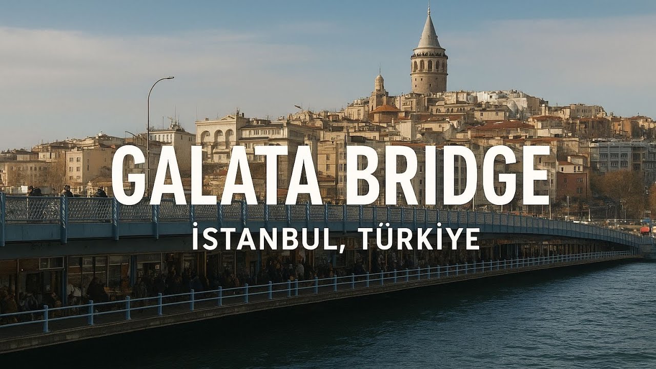 Galata Bridge Istanbul | History, Fishermen & Best Restaurants