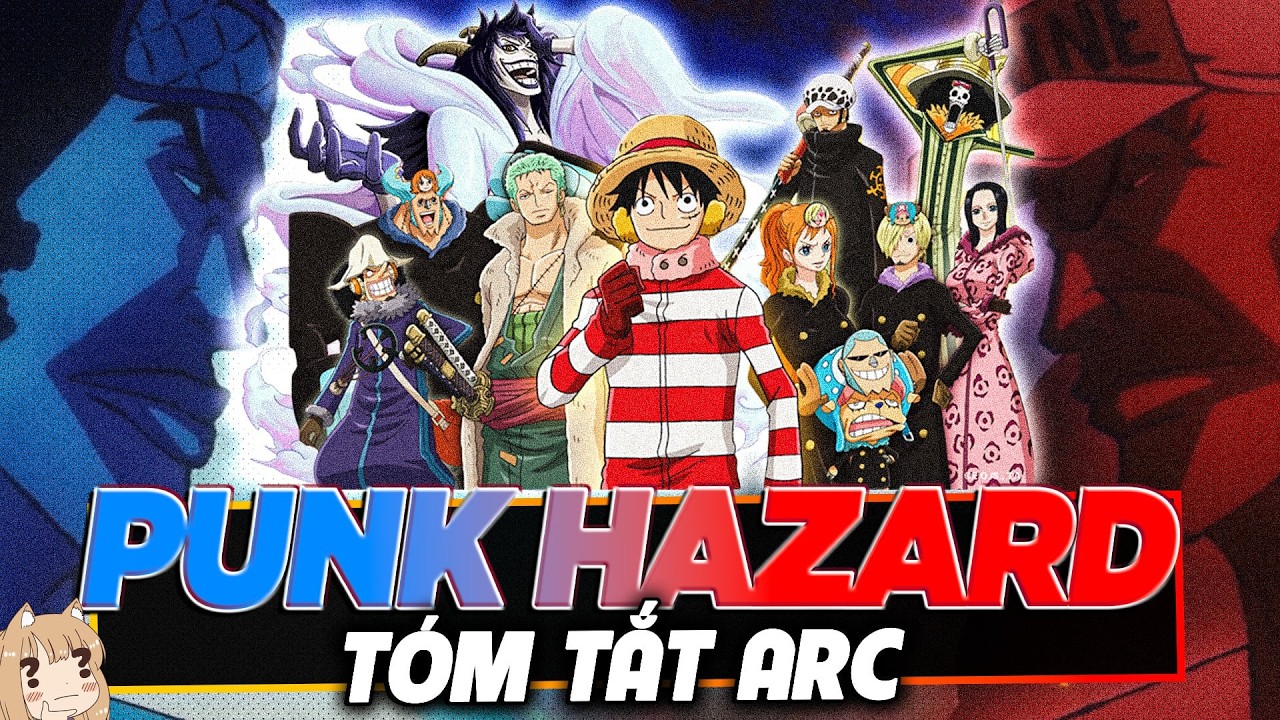 TÓM TẮT DIỄN BIẾN ARC PUNK HAZARD TRONG 47 PHÚT | ONE PIECE