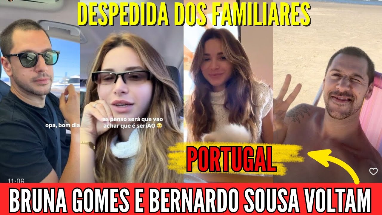 26/01/2026 - BRUNA GOMS E BERNARDO SOUSA VOLTAM PARA PORTUGAL