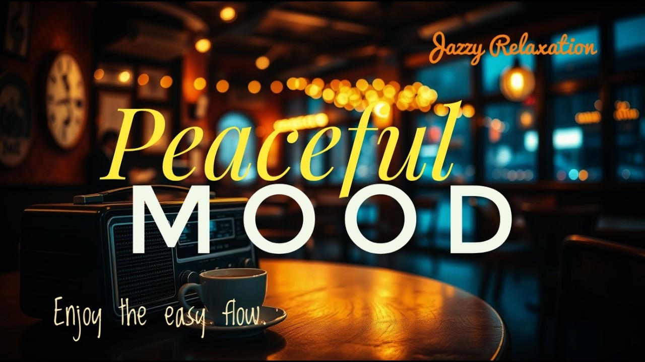 Smooth Indoor Jazz 🌆 Peaceful Music for Easy Living