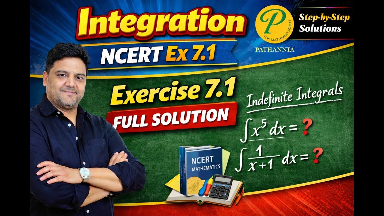 INTEGRATION  NCERT  Ex 7 1