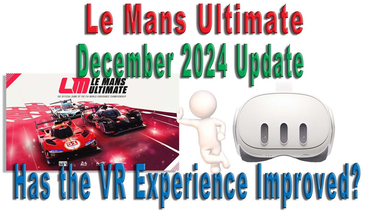 Le Mans Ultimate in VR &ndash; A second look &ndash; Plus Recommended Graphical Settings for the Quest 3!