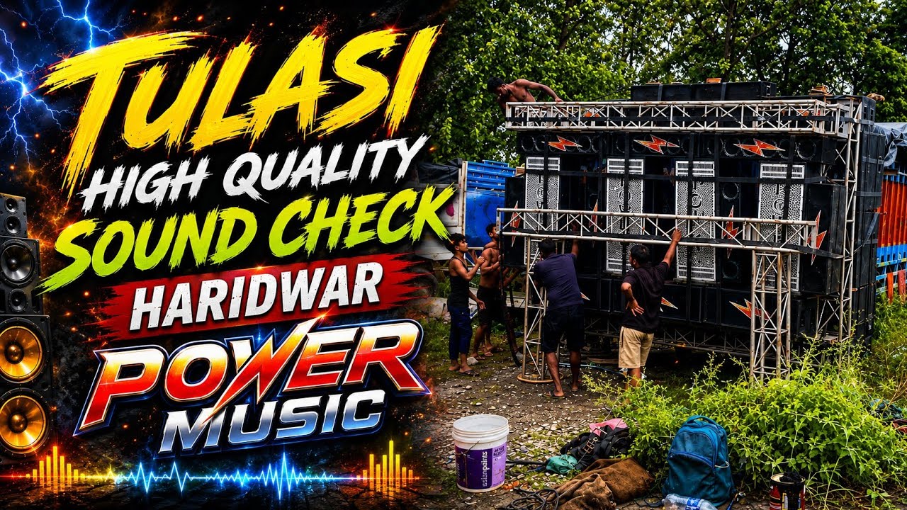 Power Music Haridwar Special Tulasi High Quality Sound Check ✅ Dj Sd Remix