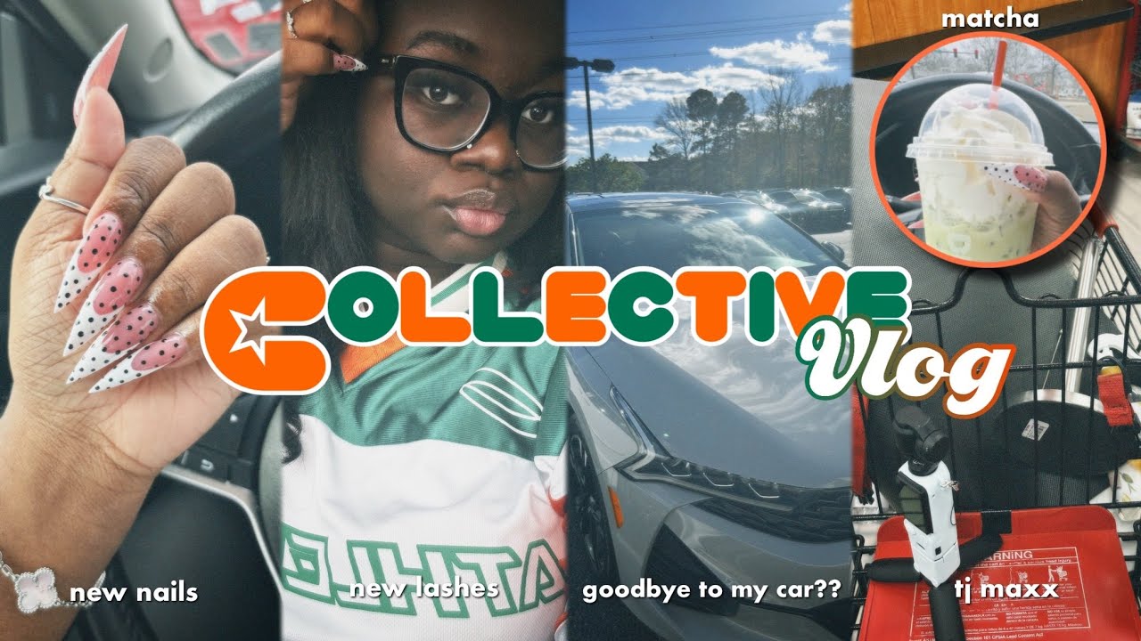 COLLECTIVE VLOG | new nails, rants, new lashes, matcha, tj maxx, GOODBYE TO MY CAR?? 