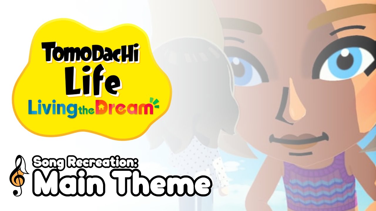 Song Recreation: Main Theme from Tomodachi Life: Living the Dream | Vixitunes