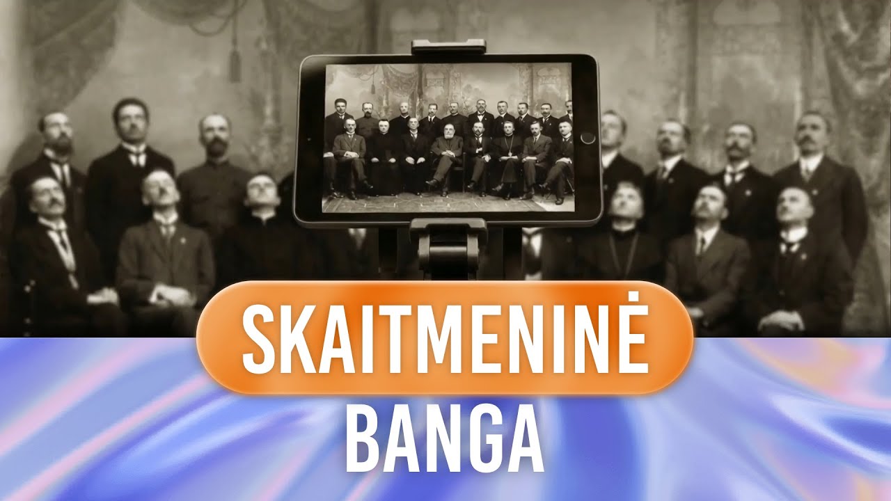 Lietuvoje vėl kyla „Skaitmeninė banga“!