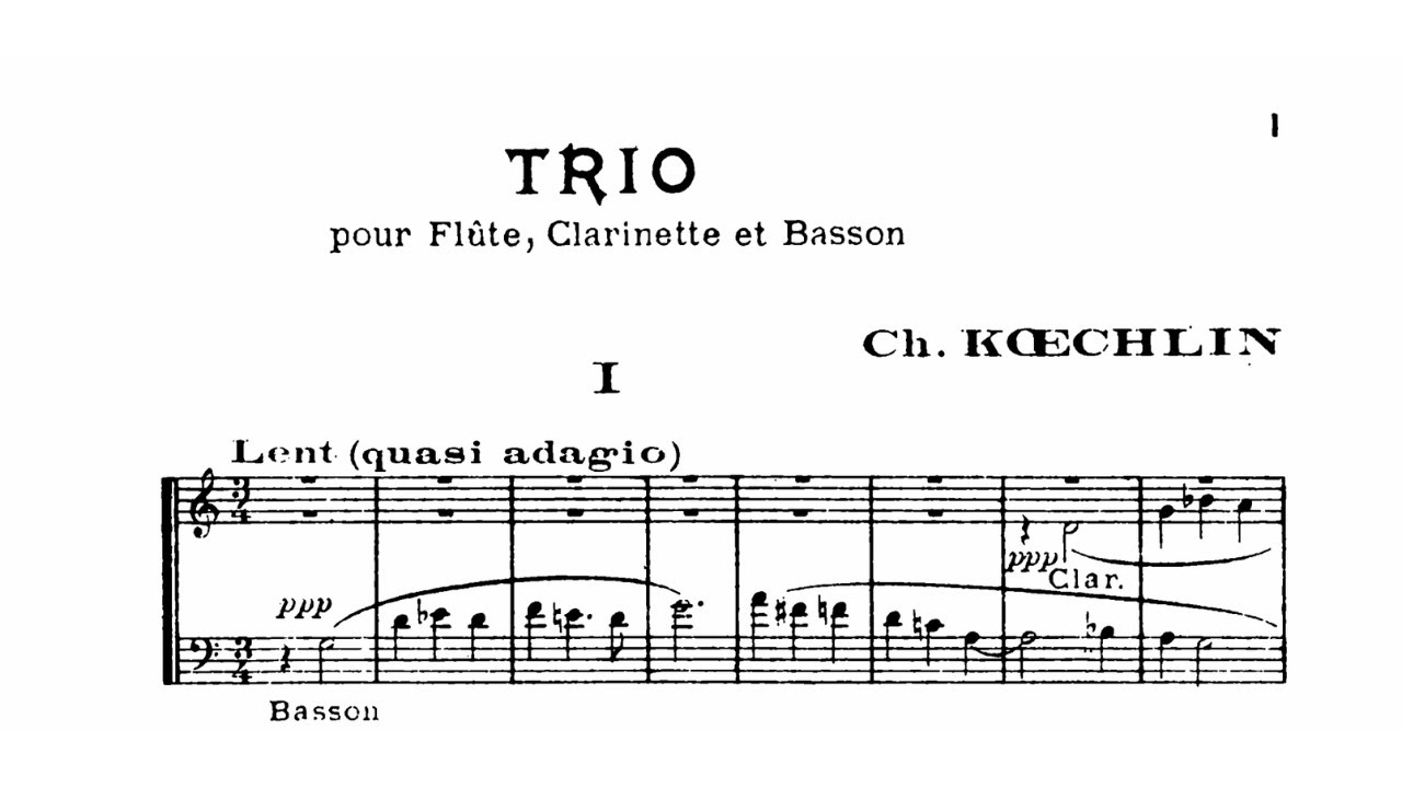 Charles Koechlin: Trio for Flute, Clarinet, and Bassoon, Op. 92 (1924)