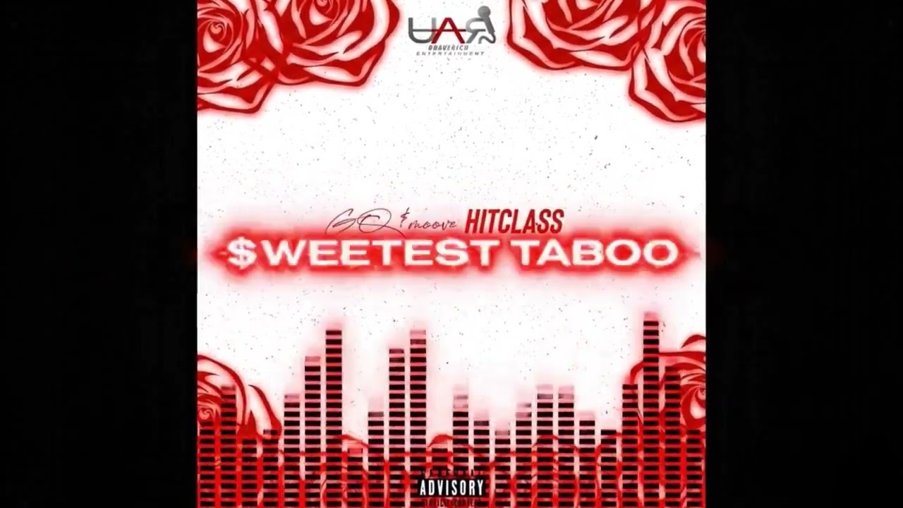 GQ $moove - $weetest Taboo [Prod. By Hitclass] (Official Audio)