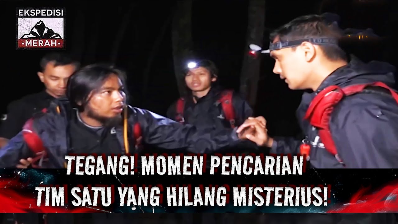 Menelusuri Gunung Misterius Tempat Hilangnya Tim Satu! | Ekspedisi Merah Eps 97 Full