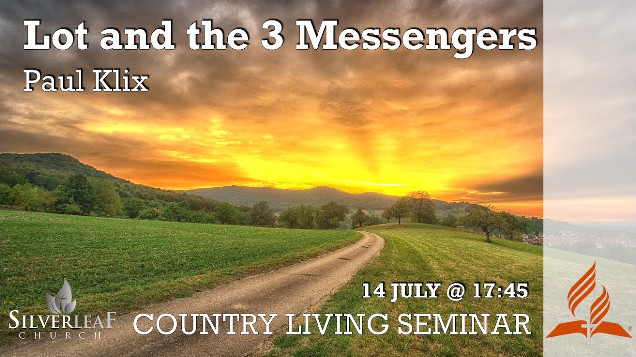 Session 1, Lot and the 3 Messengers by Paul Klix - Country living Seminar