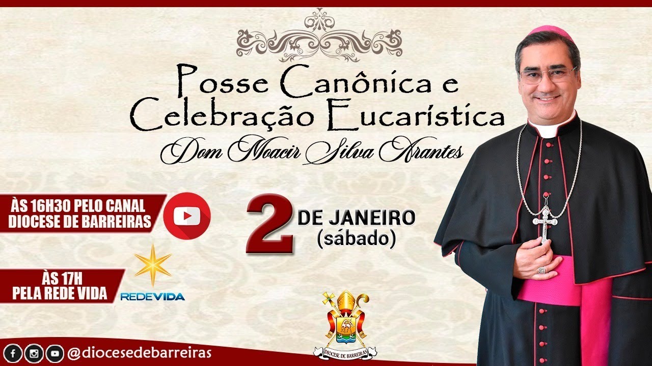 POSSE CANÔNICA DO NOVO BISPO DE BARREIRAS - Dom Moacir Silva Arantes (02/01/2021)