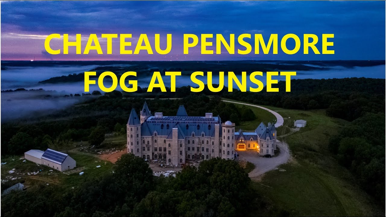 Chateau Pensmore Tour 2: Fog and Sunset