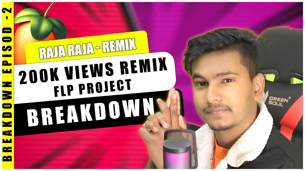 (BREAKDOWN - #2) 🤩 Raja Raja - Remix 🤩 200K Views FLP Project | Dj Suman Raj FLP Project Review