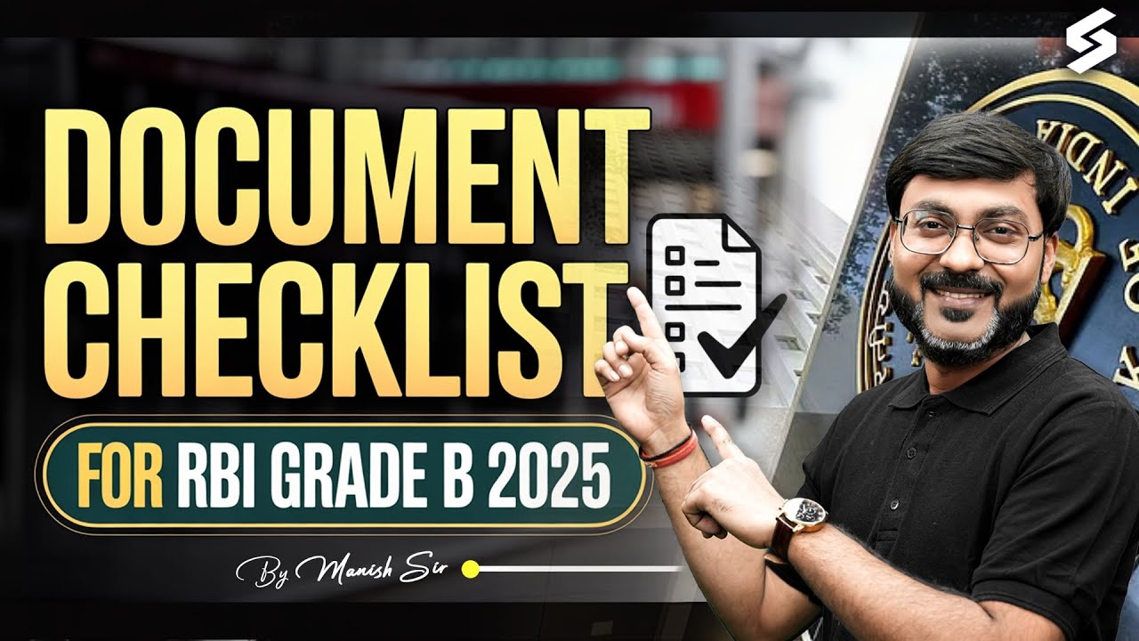 Document Checklist for RBI Grade B 2025 Exam | RBI Grade B 2025 Notification Out | Manish Sir