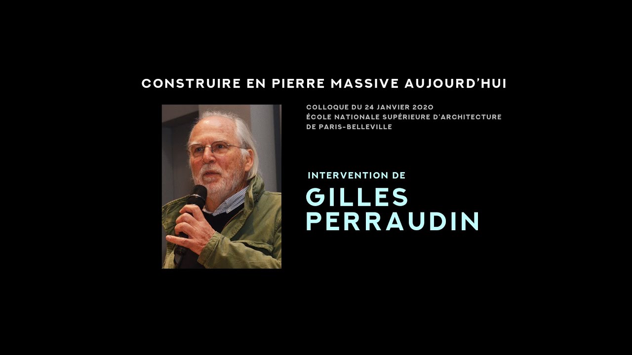 Intervention de G. Perraudin au colloque « Construire en pierre Massive aujourd’hui »