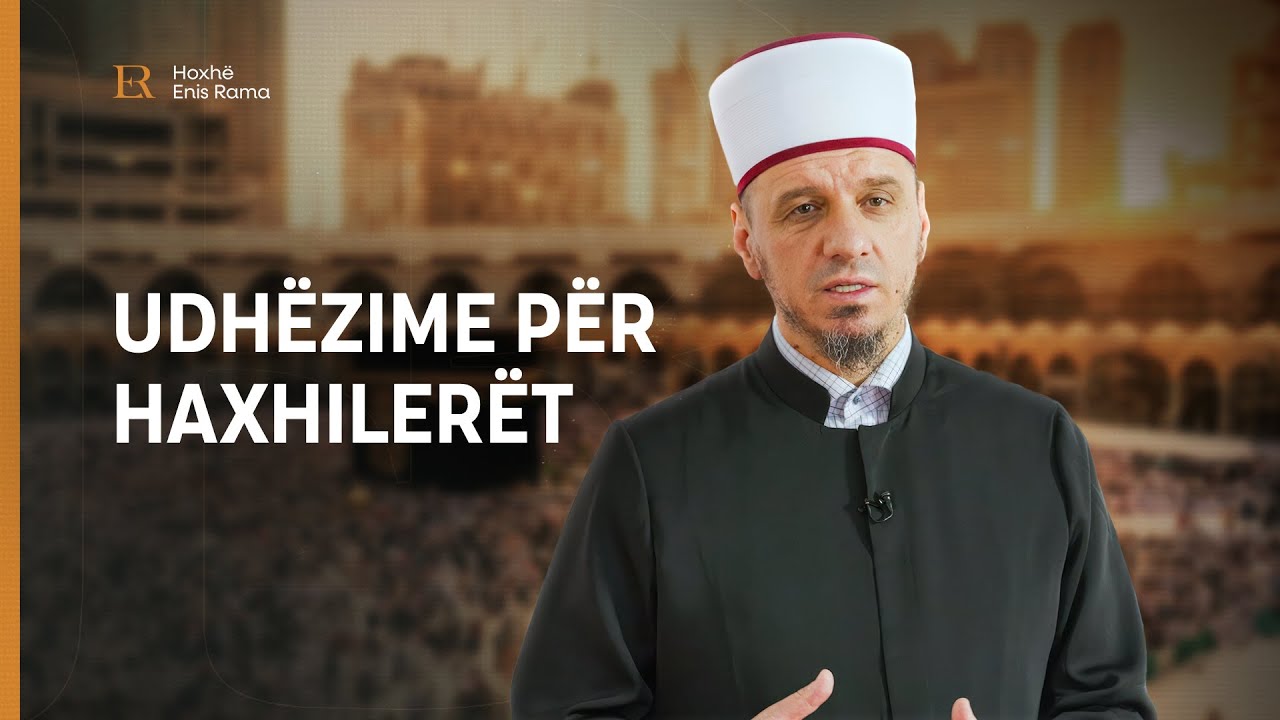 Udhëzime për haxhilerët - Enis Rama