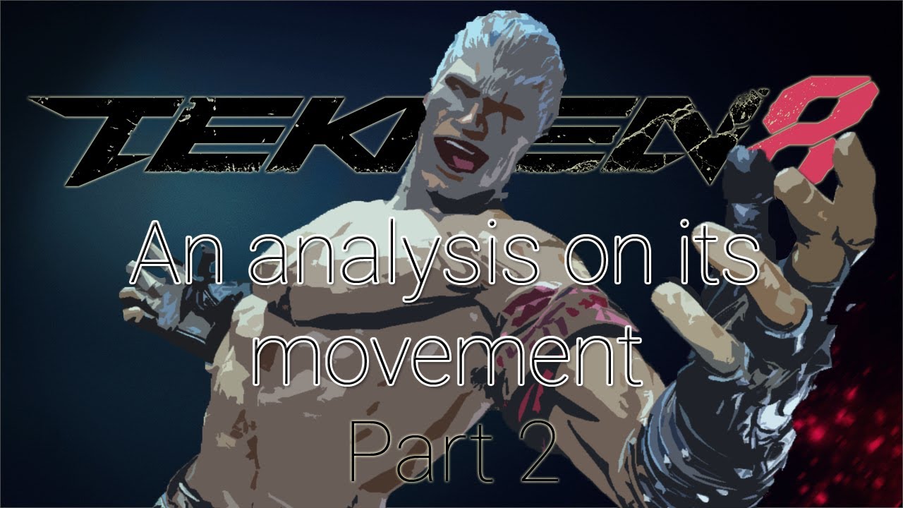 Testing of multiple problematic situations: Analysis on Tekken 8 | Part 2