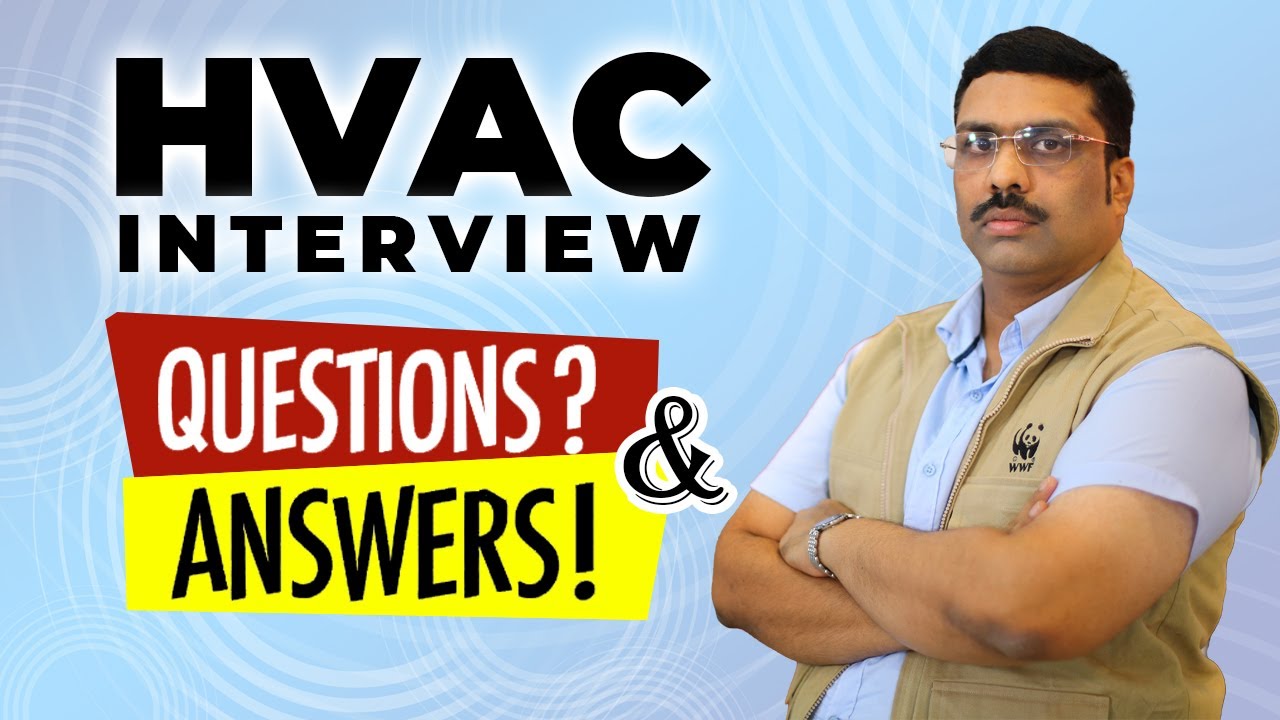 HVAC Interview Questions and Answers 2024