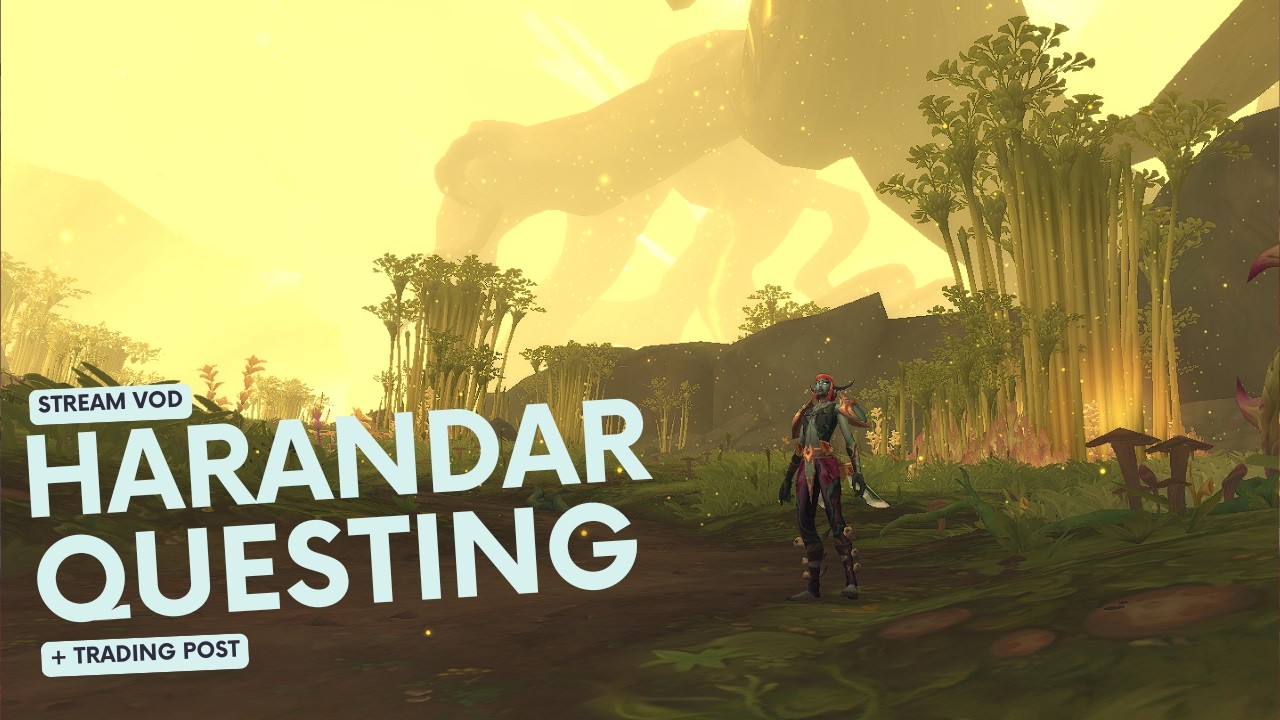 Trading Post & Harandar Questing