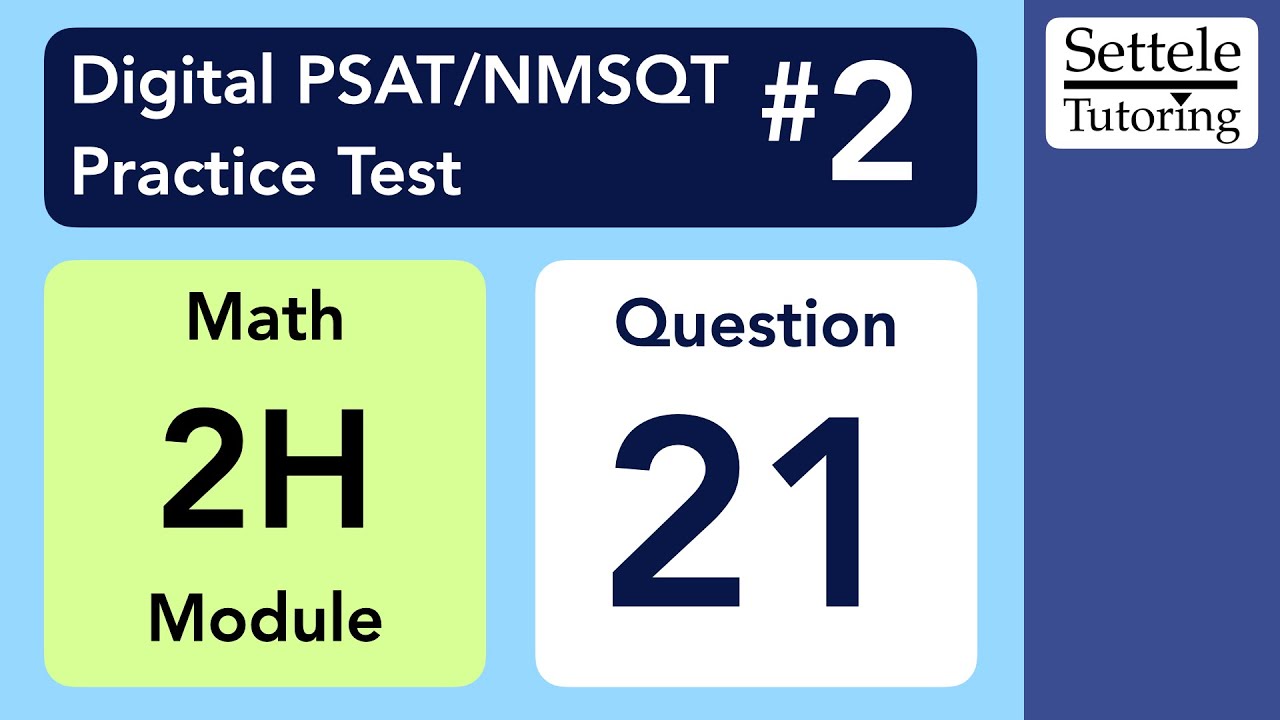 Digital PSAT 2, Math Module 2H, Question 21 (geometry)