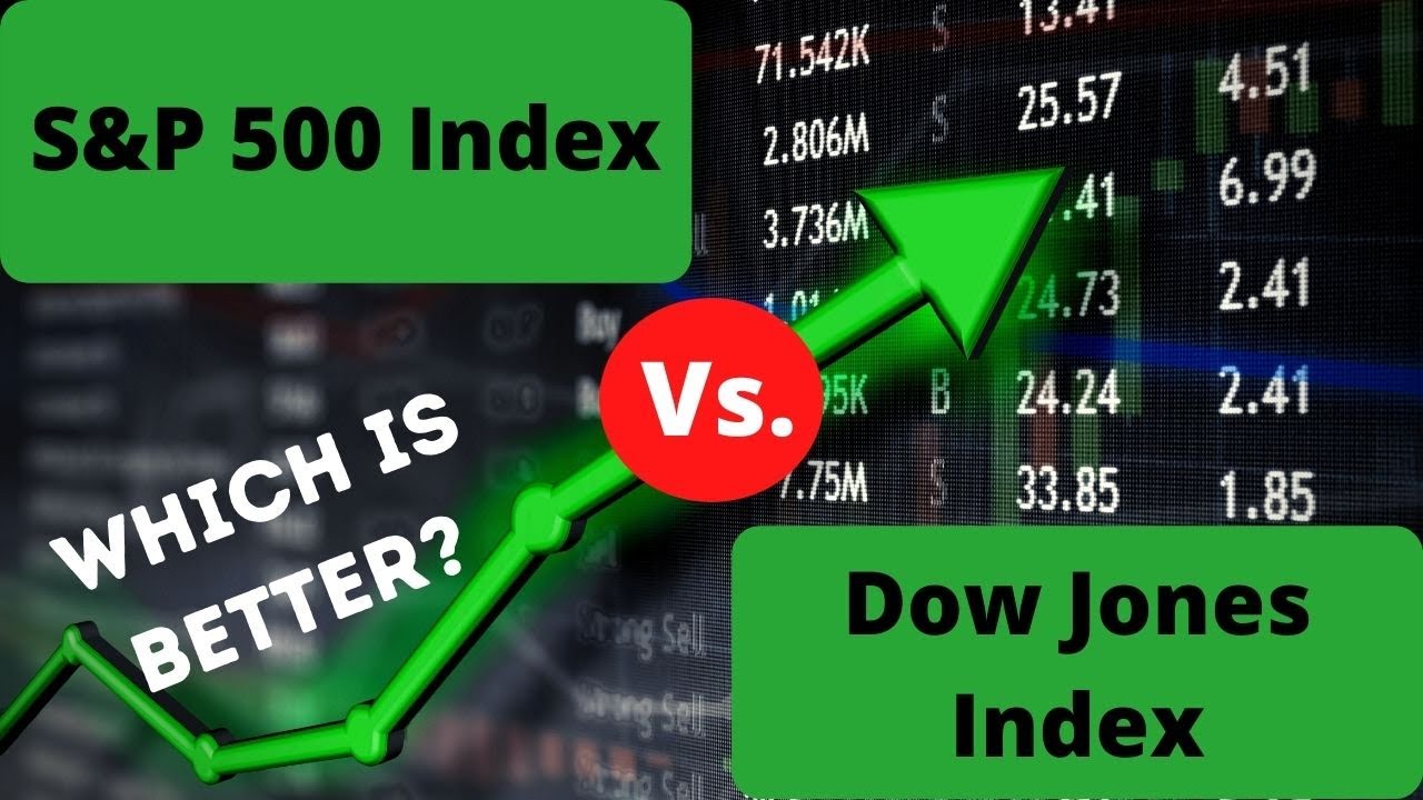 Which Stock Market Index Is Better To Track? The Dow or S&P 500 Index