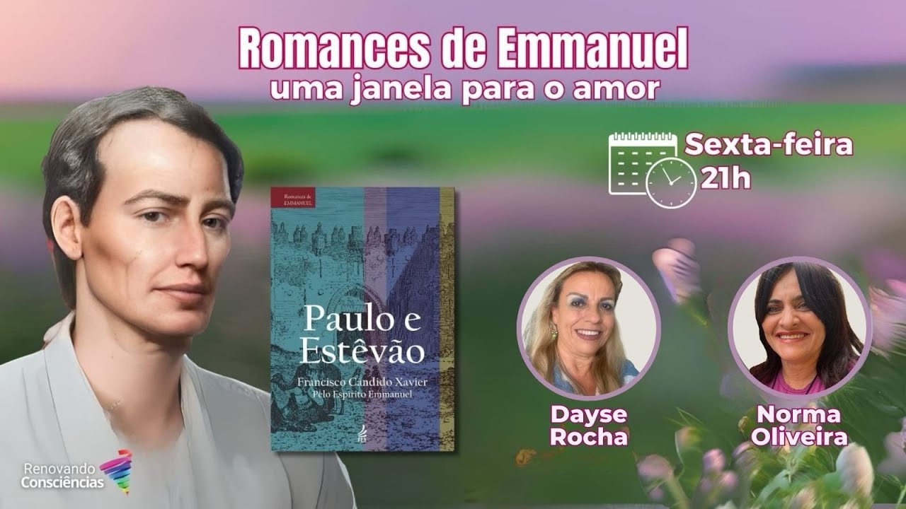 PAULO & ESTEVÃO - ROMANCES DE EMMANUEL - UMA JANELA PARA O AMOR I DAYSE (SE)  I NORMA