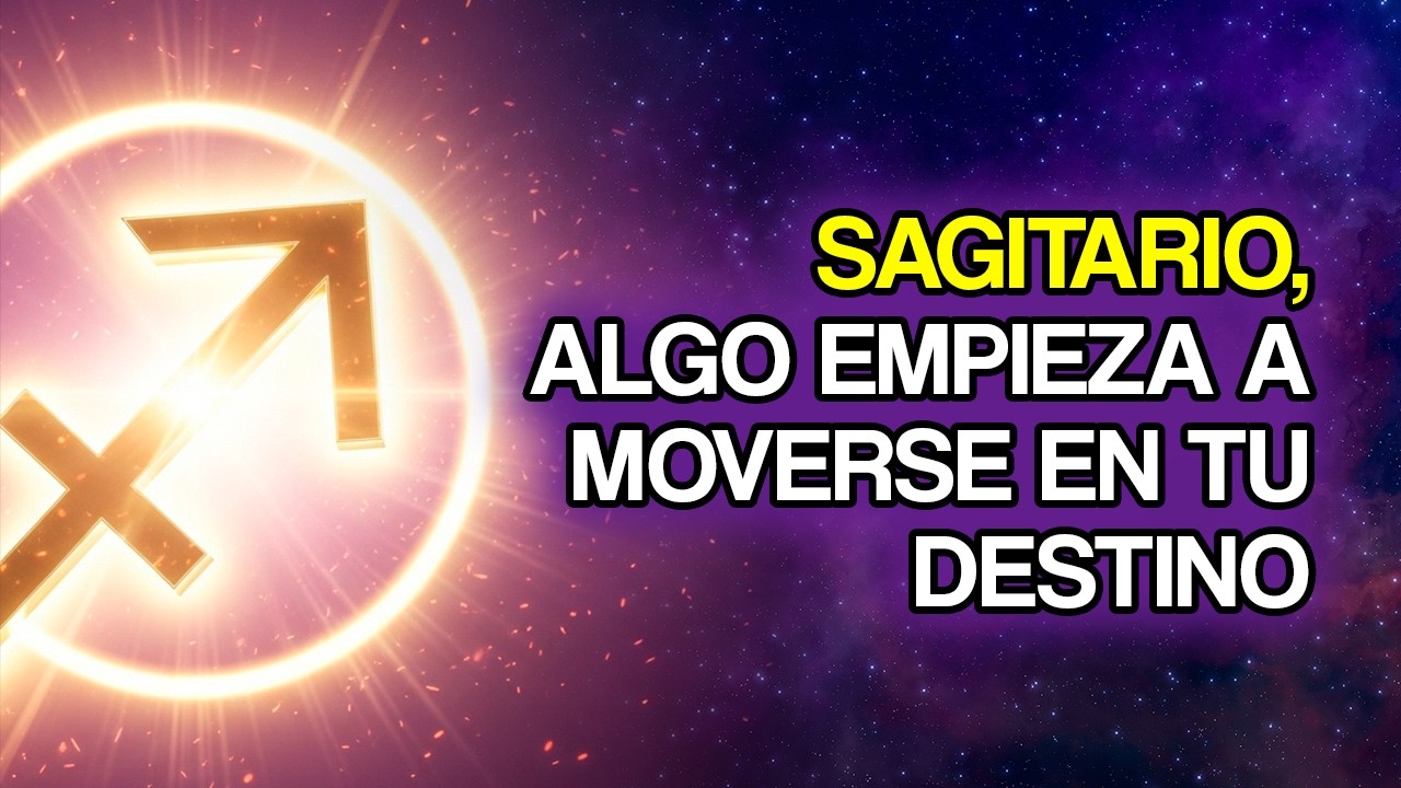 SAGITARIO: Un giro importante de destino podría acercarse (11 señales)