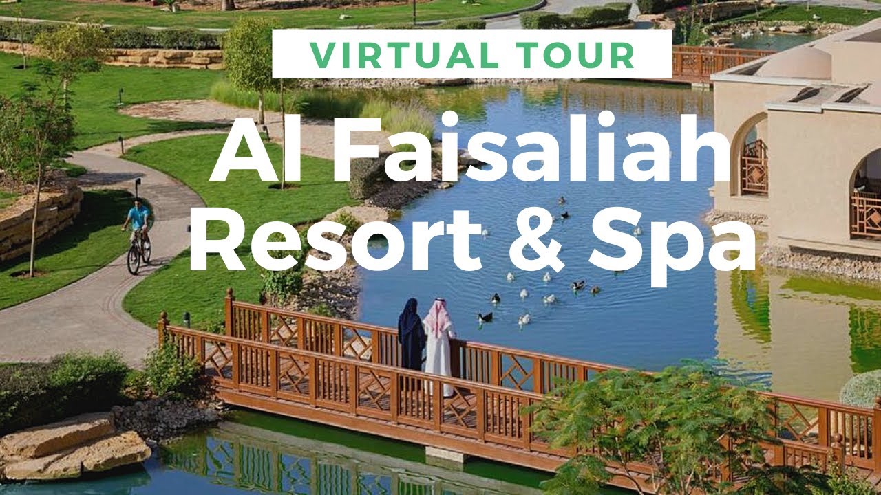 Virtual Tour Explore Riyadh @ Al Faisaliah Resort & Spa