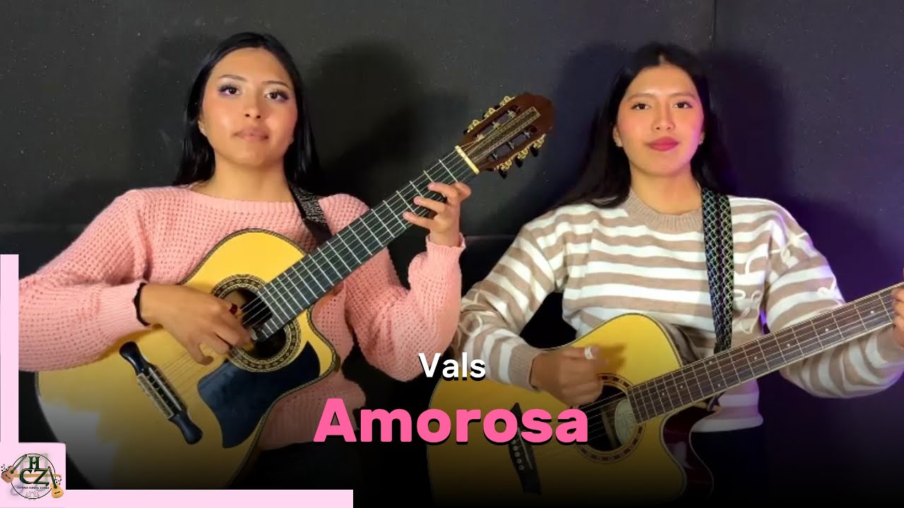 AMOROSA -  Vals - Hnas Cabrera Zamora