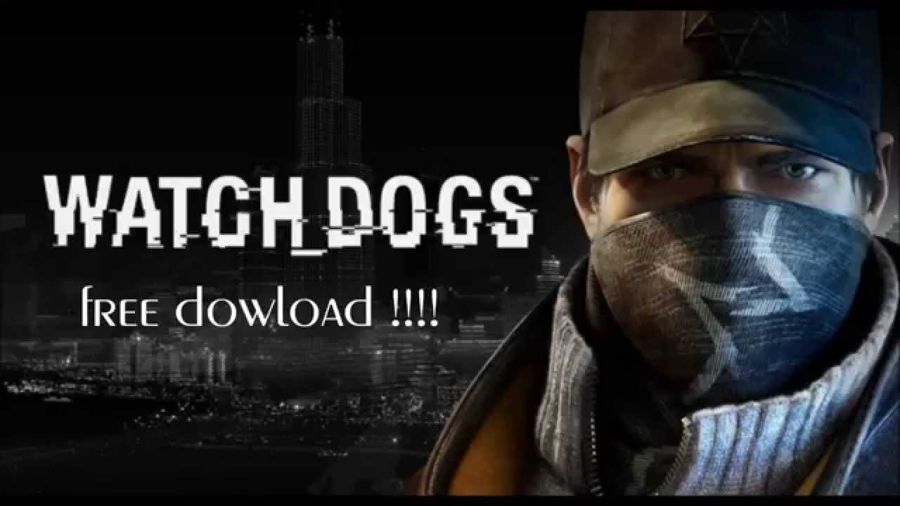 watch dogs free download pc