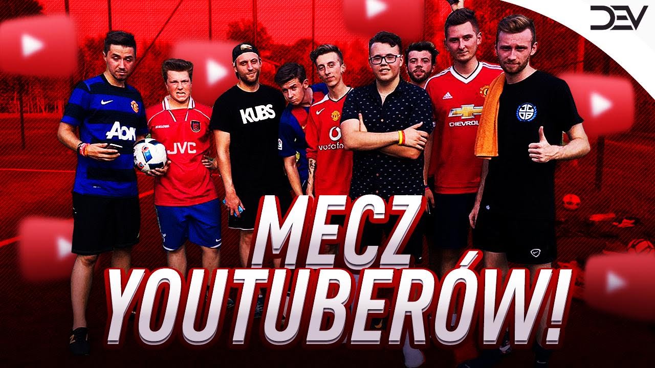 MECZ YOUTUBERÓW! (w. EKIPA FANTASY + GOŚCIE)