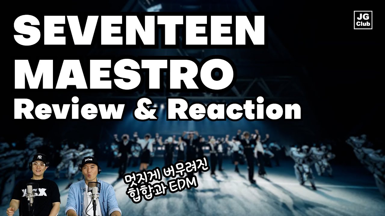SEVENTEEN - MAESTRO [Review & Reaction by K-Pop Producer & Choreographer]