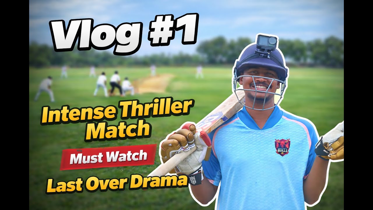 Last Over Drama 😱 | Intense Thriller Match | Cricket Vlog #1