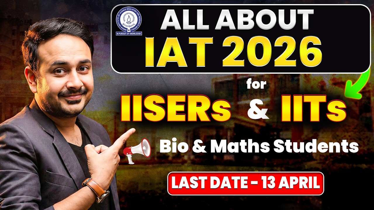 All About IAT 2026 for IIT’s & IISER’s | #neet2026 #jee2026 #iiser #btech #scientist #research 