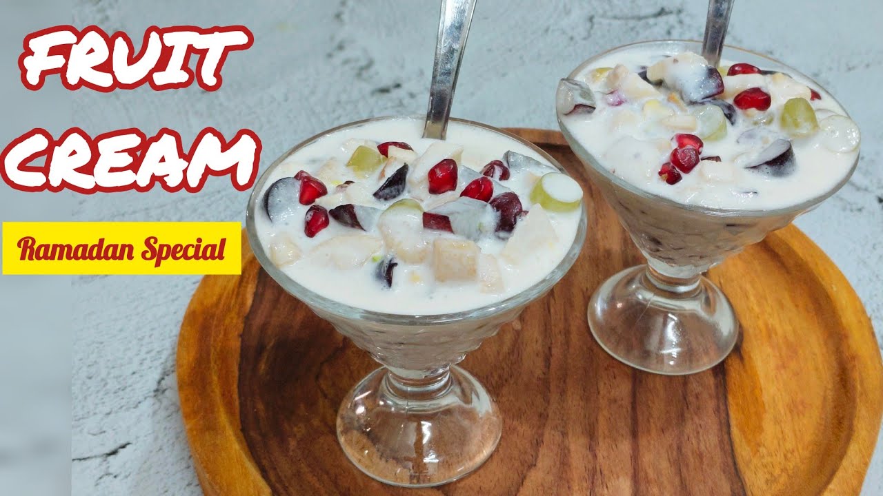 Ramadan Special Fruit Cream | 5 Minute Easy Dessert | Delicious Fruit Cream Recipe