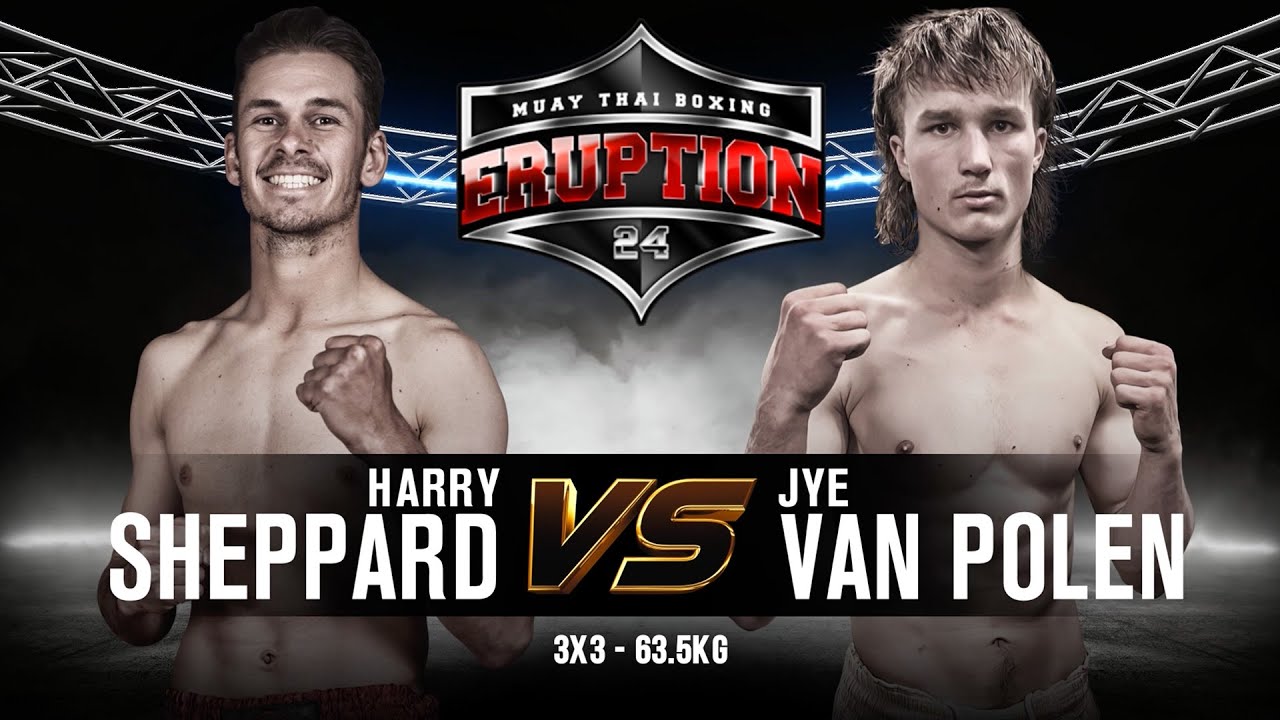 Harry Sheppard Vs Jye Van Polen - Eruption Muay Thai 24