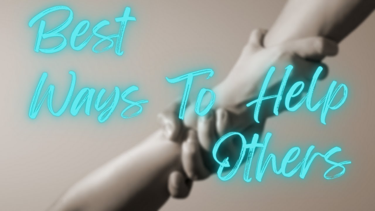 Amazing Ways You Can Help People in Need