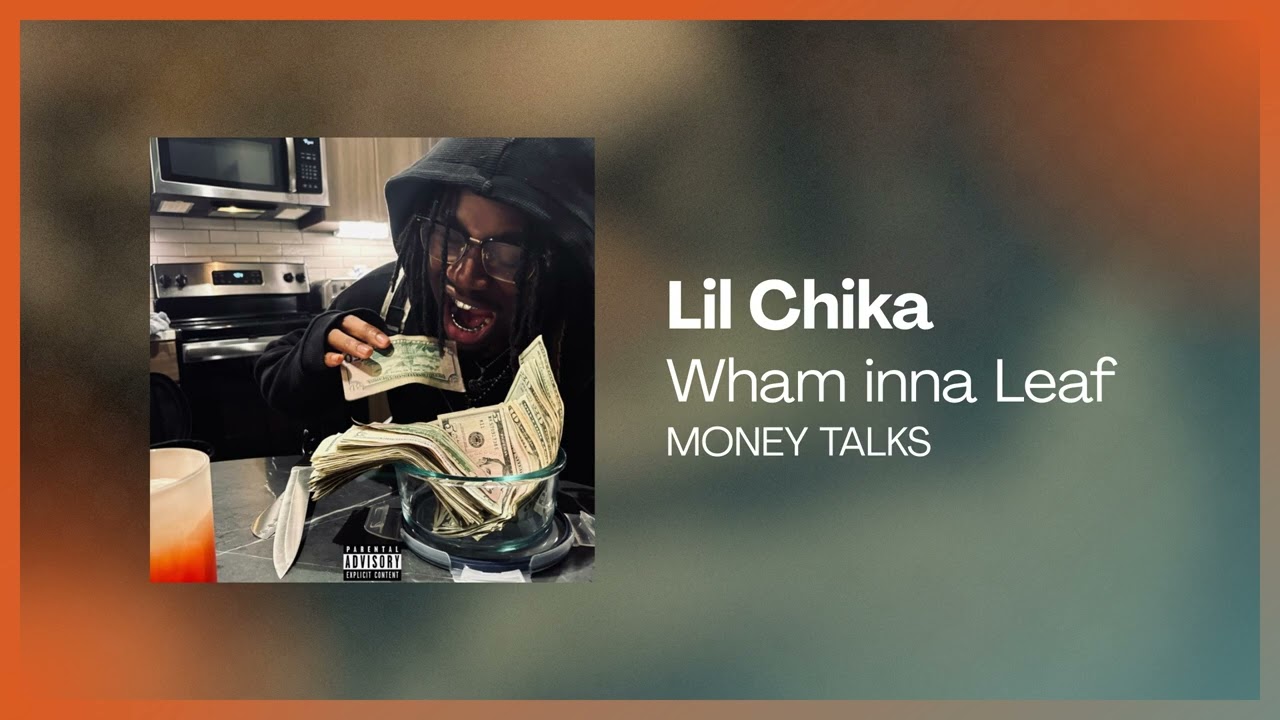 LilChika - Wham inna Leaf (Official Audio)