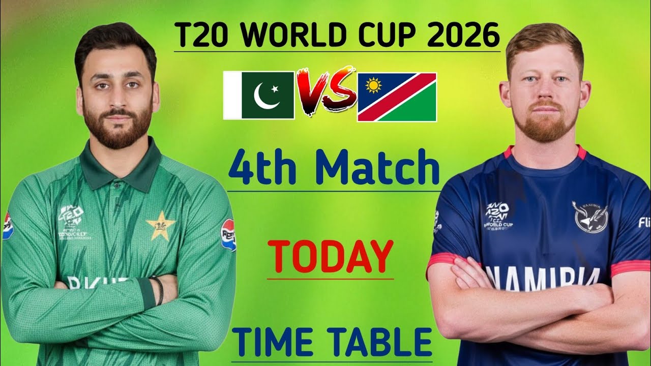 Pakistan vs Namibia match time table 2026 | Pak vs Namibia today match 2026 | Pak vs Namibia live ma