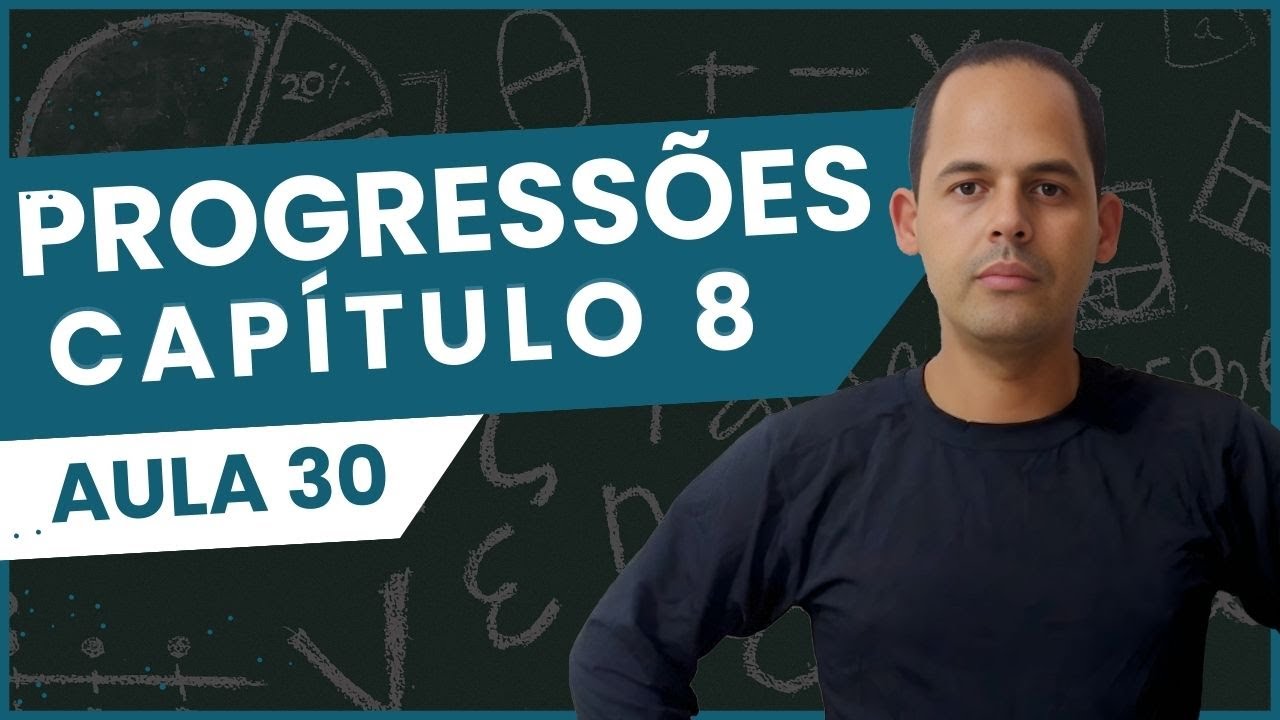 Resolução do Exercício 30 do Capítulo 8 - Progressões