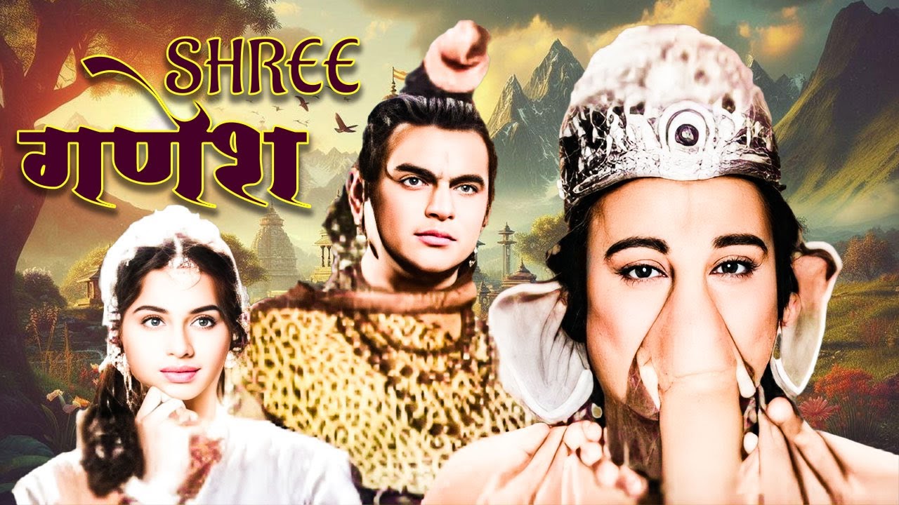 Shree Ganesh Hindi Full Movie | श्री गणेश कथा | Bhakti Mythological Movie