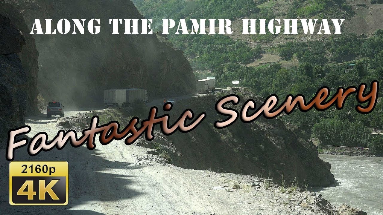 From Kalaikhum to Khorog, Part 1 - Tajikistan 4K Travel Channel