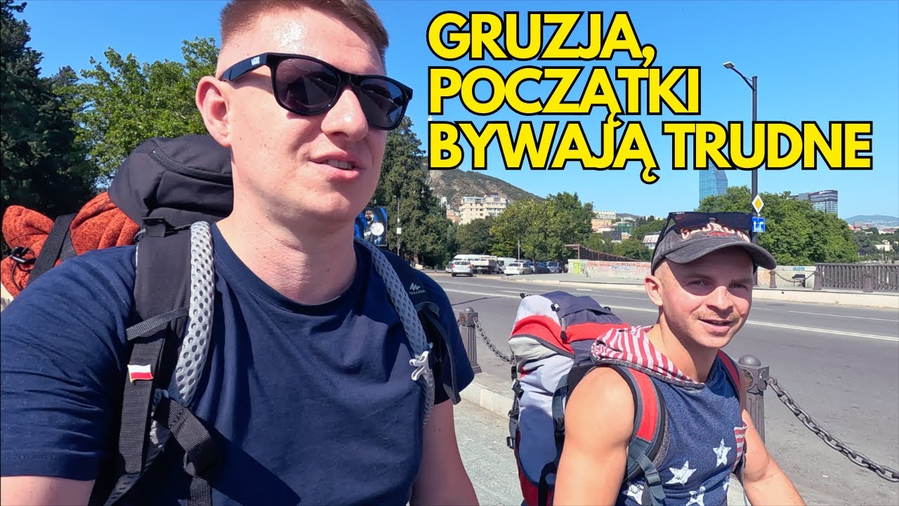 GRUZJA, POCZĄTKI BYWAJĄ TRUDNE.