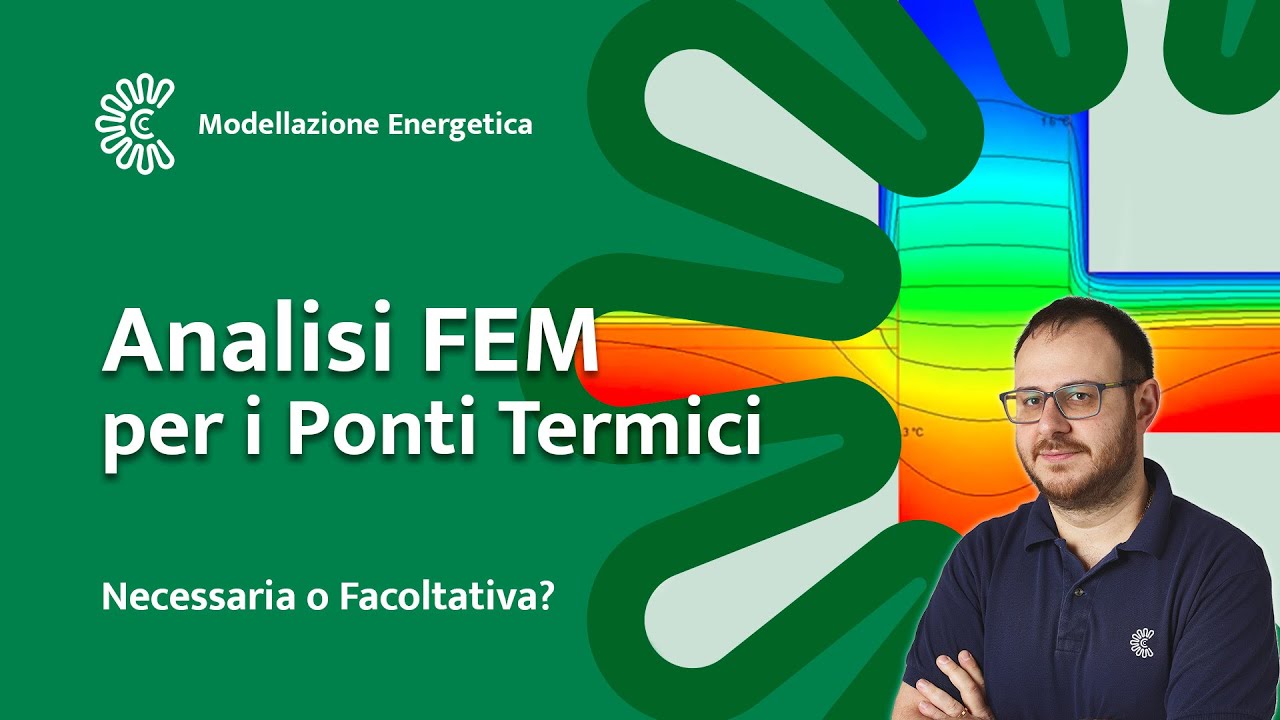 Analisi FEM per Ponti Termici: Necessaria o Facoltativa?