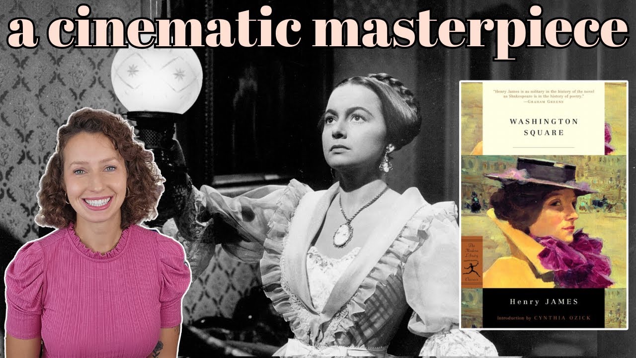 The Heiress/Washington Square Book vs Movie Review