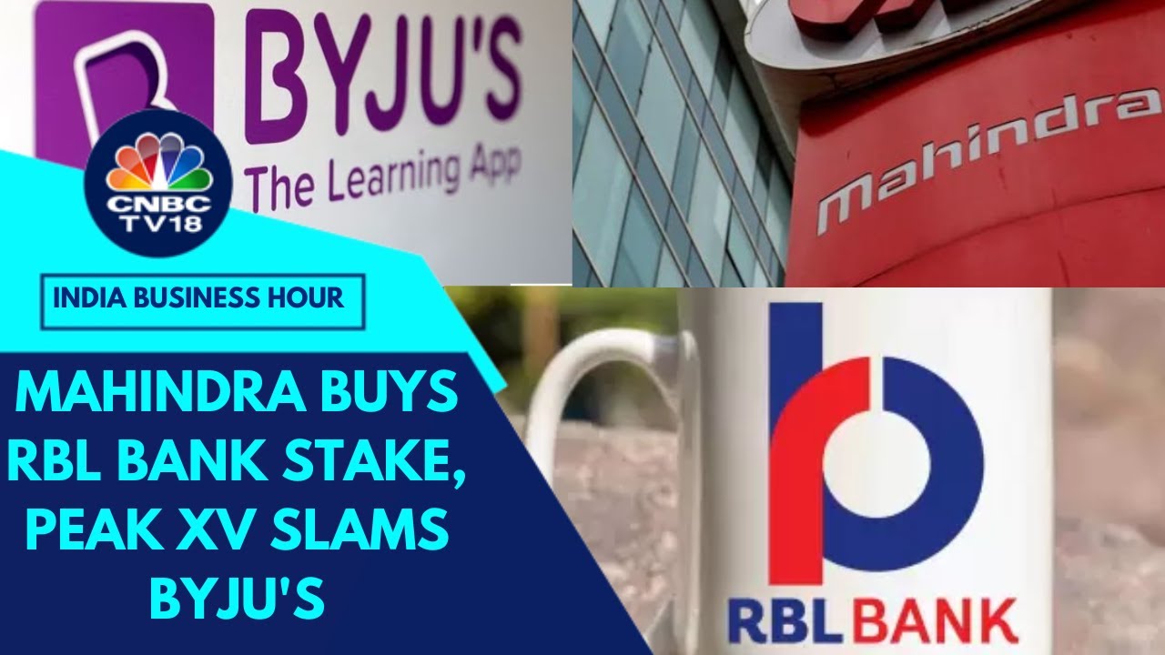 Mahindra Buys RBL Bank Stake, Earnings Wrap, P&W Hit For Indigo, Peak Xv Slams Byju's | CNBC TV18